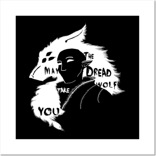 May The Dread Wolf Take You Posters and Art